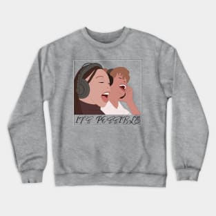 It's Possible (v2) Crewneck Sweatshirt